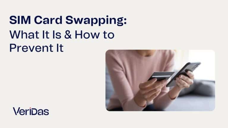 SIM Card Swapping: What It Is & How to Prevent It