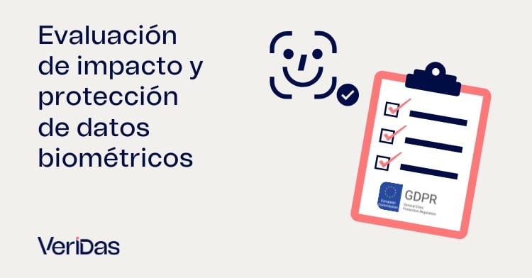 Evaluacion de impacto y proteccion de datos biometricos