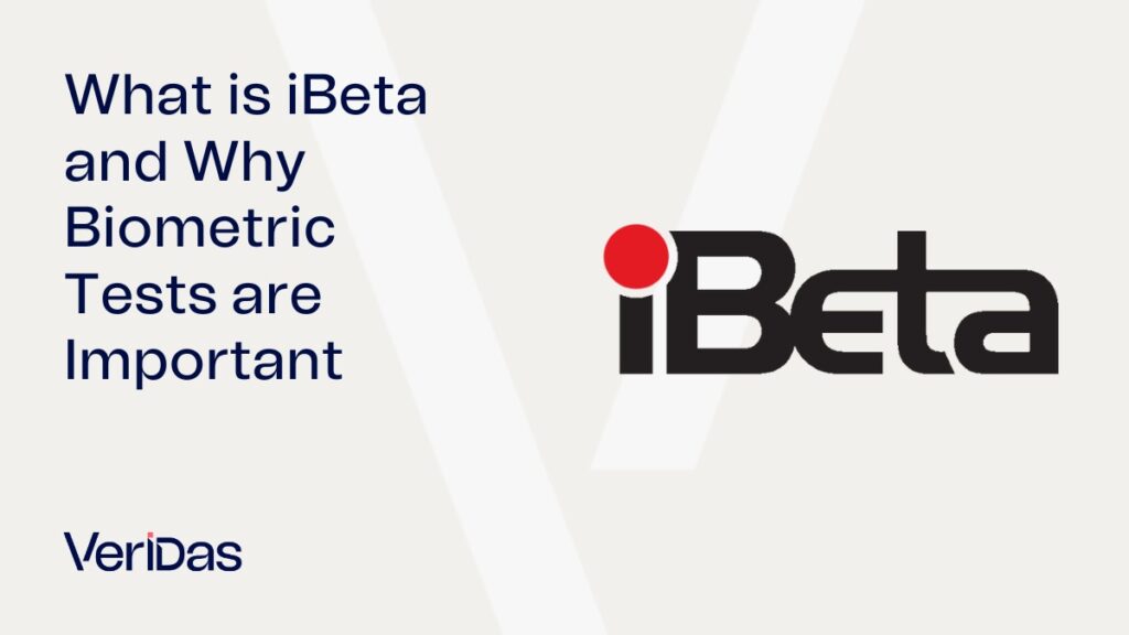 Understanding Biometric Tests and iBeta Certification
