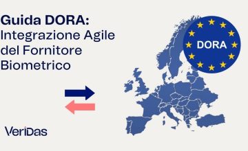 Guida DORA: Integrazione Agile del Fornitore Biometrico